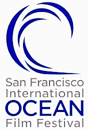 San Francisco International Ocean Film Festival San Francisco International Ocean Film Festival